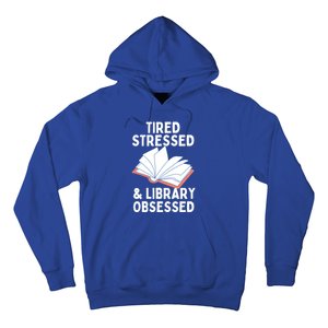 Library Obsessed Funny Library Librarian Gift Hoodie