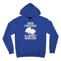 Library Obsessed Funny Library Librarian Gift Hoodie