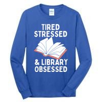 Library Obsessed Funny Library Librarian Gift Tall Long Sleeve T-Shirt