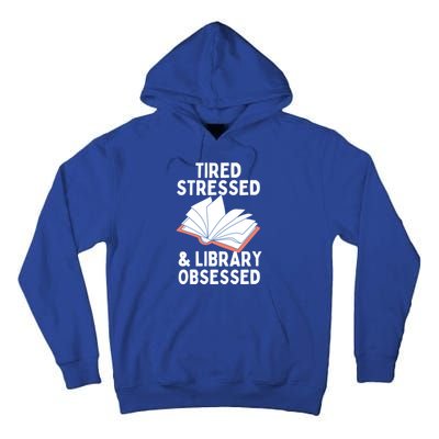 Library Obsessed Funny Library Librarian Gift Tall Hoodie