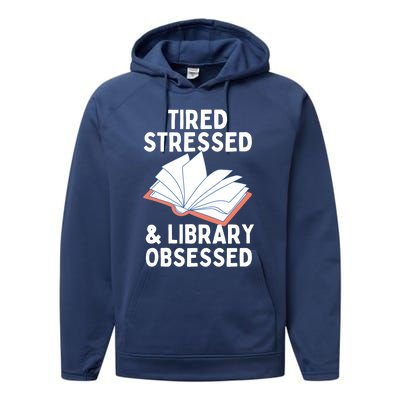 Library Obsessed Funny Library Librarian Gift Performance Fleece Hoodie