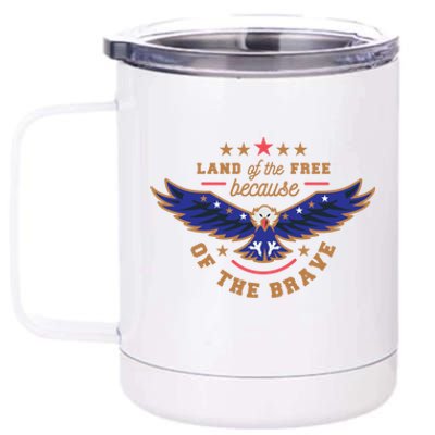 Land Of Free Because Of The Brave Usa Eagle Gift 12 oz Stainless Steel Tumbler Cup