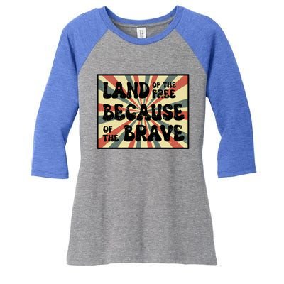 Land Of Free Because Of Brave July 4th America Patriot Usa Gift Women's Tri-Blend 3/4-Sleeve Raglan Shirt