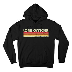 Loan Officer Funny Job Title Profession Birthday Worker Idea Hoodie