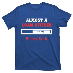 Loan Officer Gift Profession Banking Banker Meaningful Gift T-Shirt