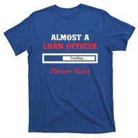 Loan Officer Gift Profession Banking Banker Meaningful Gift T-Shirt