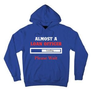 Loan Officer Gift Profession Banking Banker Meaningful Gift Tall Hoodie