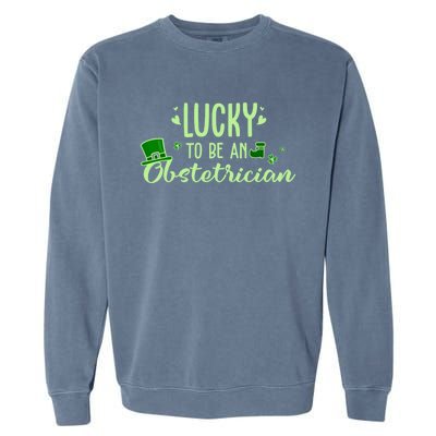 Lucky Obstetrician Gift Funny Obstetrician St Patrick Outfit Gift Garment-Dyed Sweatshirt