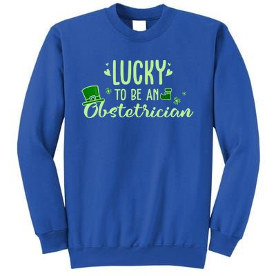 Lucky Obstetrician Gift Funny Obstetrician St Patrick Outfit Gift Tall Sweatshirt