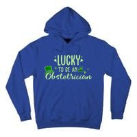 Lucky Obstetrician Gift Funny Obstetrician St Patrick Outfit Gift Tall Hoodie