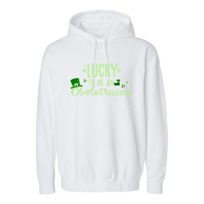 Lucky Obstetrician Gift Funny Obstetrician St Patrick Outfit Gift Garment-Dyed Fleece Hoodie