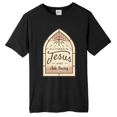 Lover Of Jesus And Auto Racing Fan Gift Tall Fusion ChromaSoft Performance T-Shirt