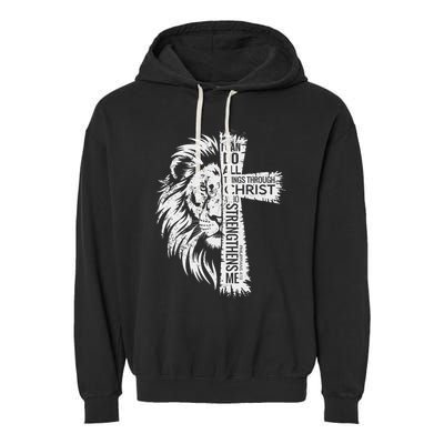 Lion Of Judah And Cross With Philippians 413 Garment-Dyed Fleece Hoodie