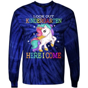 Look Out Kindergarten Here I Come Unicorn Back To School Tie-Dye Long Sleeve Shirt