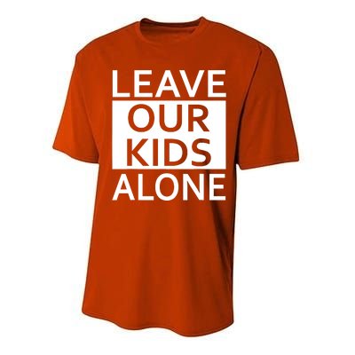 Leave Our Kids Alone Performance Sprint T-Shirt