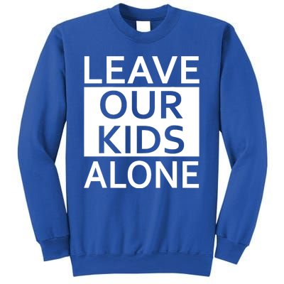 Leave Our Kids Alone Sweatshirt