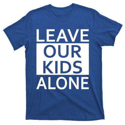 Leave Our Kids Alone T-Shirt