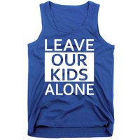 Leave Our Kids Alone Tank Top