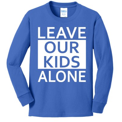 Leave Our Kids Alone Kids Long Sleeve Shirt