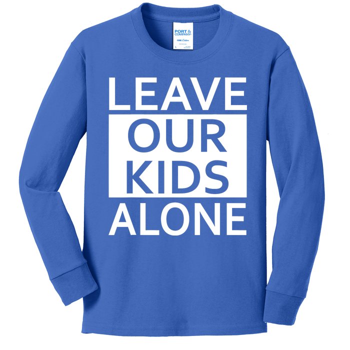 Leave Our Kids Alone Kids Long Sleeve Shirt