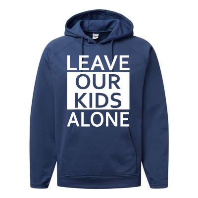 Leave Our Kids Alone Performance Fleece Hoodie