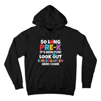 Look Out Kindergarten PreK Graduate Preschool Graduation Hoodie