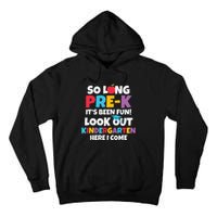 Look Out Kindergarten PreK Graduate Preschool Graduation Tall Hoodie