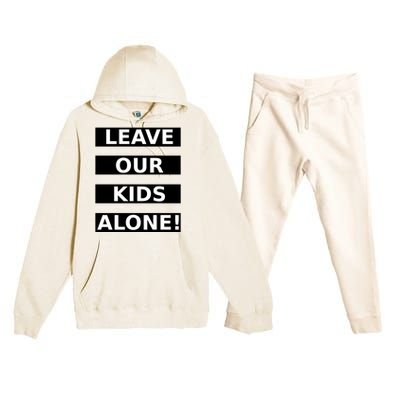 Leave Our Kids Alone Premium Hooded Sweatsuit Set