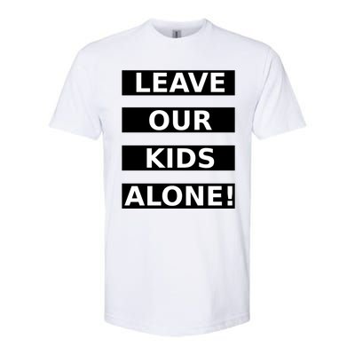 Leave Our Kids Alone Softstyle CVC T-Shirt