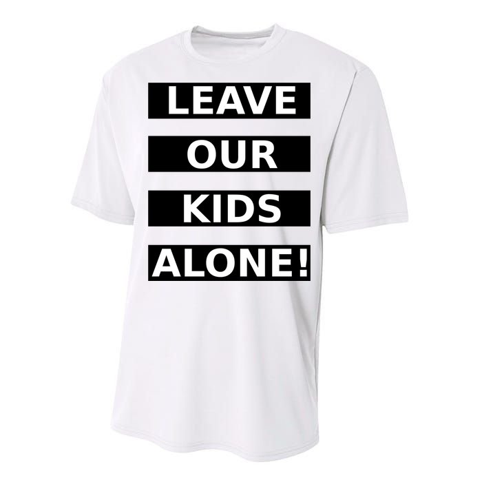 Leave Our Kids Alone Performance Sprint T-Shirt