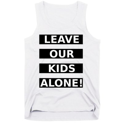 Leave Our Kids Alone Tank Top