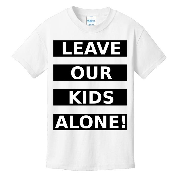 Leave Our Kids Alone Kids T-Shirt