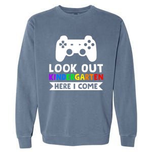 Look Out Kindergarten Here I Come Kindergartens Gift Garment-Dyed Sweatshirt