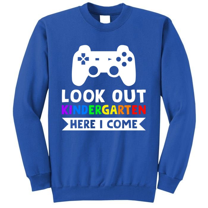 Look Out Kindergarten Here I Come Kindergartens Gift Tall Sweatshirt