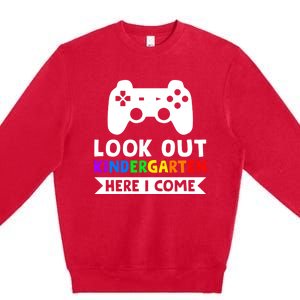 Look Out Kindergarten Here I Come Kindergartens Gift Premium Crewneck Sweatshirt