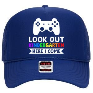 Look Out Kindergarten Here I Come Kindergartens Gift High Crown Mesh Back Trucker Hat