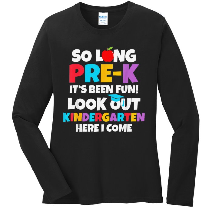 Look Out Kindergarten PreK Graduate Preschool Graduation Ladies Long Sleeve Shirt