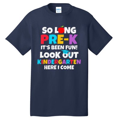 Look Out Kindergarten Prek Graduate Preschool Graduation Tall T-Shirt