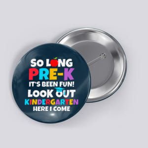 Look Out Kindergarten Prek Graduate Preschool Graduation Button