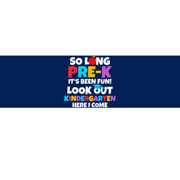 Look Out Kindergarten Prek Graduate Preschool Graduation Bumper Sticker