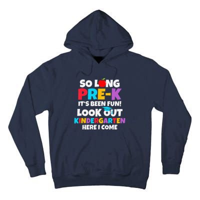 Look Out Kindergarten Prek Graduate Preschool Graduation Tall Hoodie