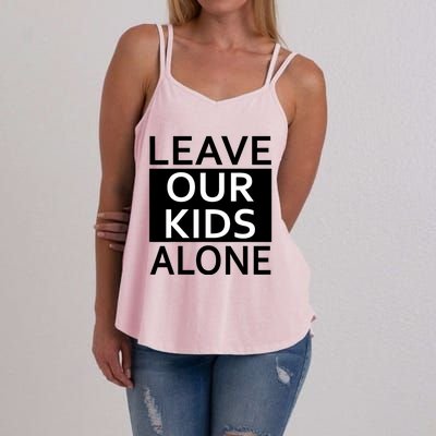 Leave Our Kids Alone Save The Children Protest Women's Strappy Tank