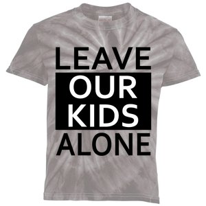 Leave Our Kids Alone Save The Children Protest Kids Tie-Dye T-Shirt