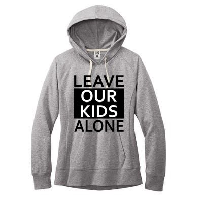 Leave Our Kids Alone Save The Children Protest Women's Fleece Hoodie