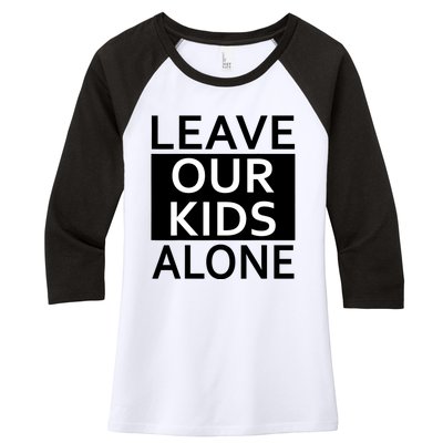 Leave Our Kids Alone Save The Children Protest Women's Tri-Blend 3/4-Sleeve Raglan Shirt