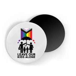 Leave Our Kids Alone Protect Our Children Magnet