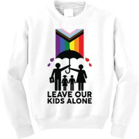 Leave Our Kids Alone Protect Our Children Kids Sweatshirt