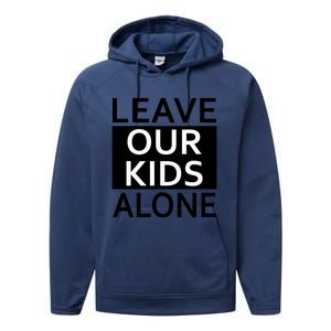 Leave Our Kids Alone Save The Children Protest Performance Fleece Hoodie