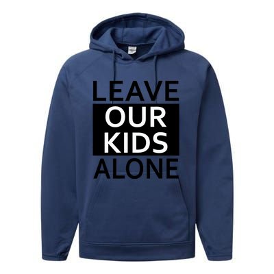 Leave Our Kids Alone Save The Children Protest Performance Fleece Hoodie