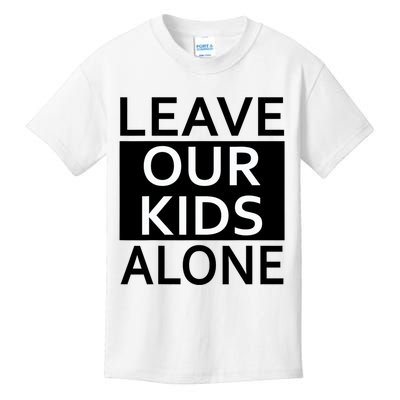 Leave Our Kids Alone Save The Children Protest Kids T-Shirt